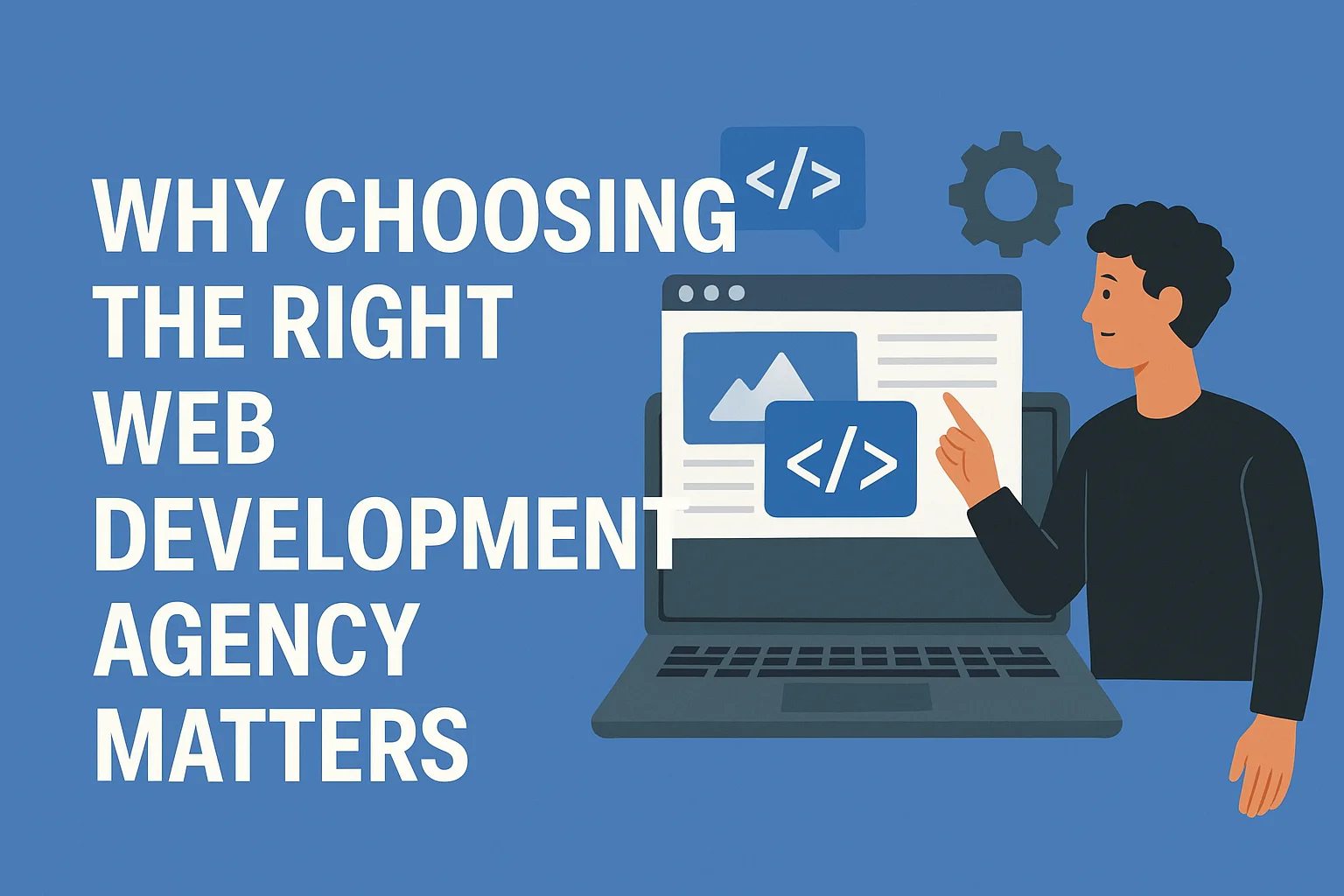 How to Choose a Web Development Agency That Delivers